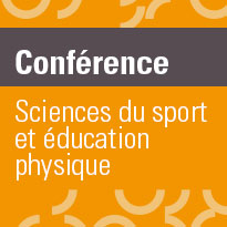 Conférence Sciences du sport et éducation physique